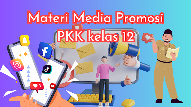 materi media promosi pkk kelas 12 ppt