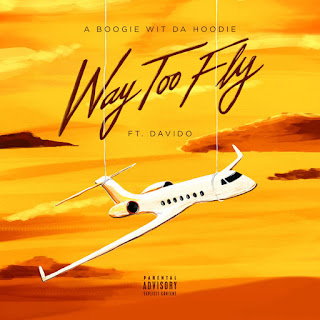 download MP3 A Boogie wit da Hoodie - Way Too Fly (feat. Davido) - Single itunes plus aac m4a mp3