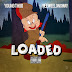 Young Thug & Peewee Longway - "Loaded"