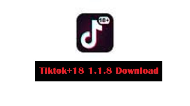 Tiktok+18 1.1.8 Download