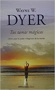 TUS ZONAS MÁGICAS - WAYNE W. DYER [PDF] [MEGA]