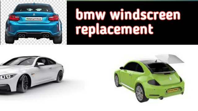 bmw windscreen replacement