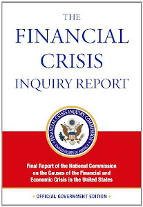 The Financial Crisis Inquiry Report OFFICIAL VERSION (Official Financial Crisis Inquiry Report | NATIONAL COMMISSION ON THE CAUSES OF THE FINANCIAL AND ECONOMIC CRISIS IN THE U.S.) (English Edition)
