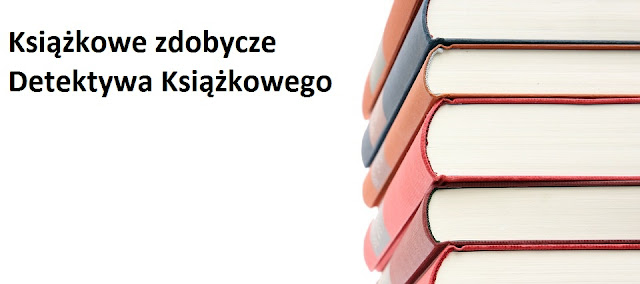 Książkowe zdobycze Detektywa Książkowego! 