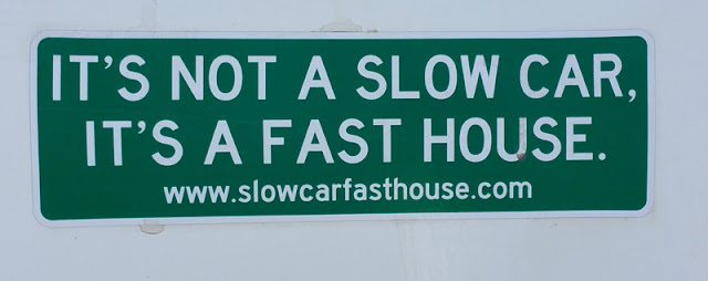 slowcarfasthouse