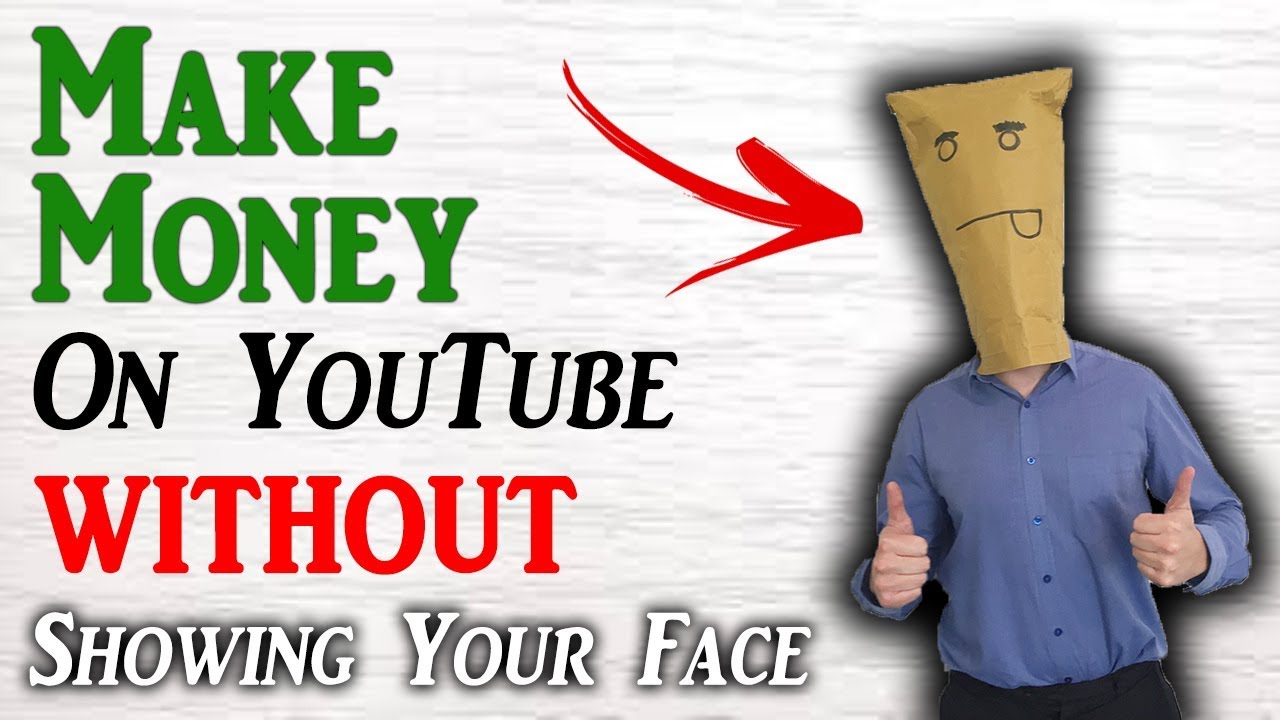 Can I Make Money on YouTube without Showing My Face