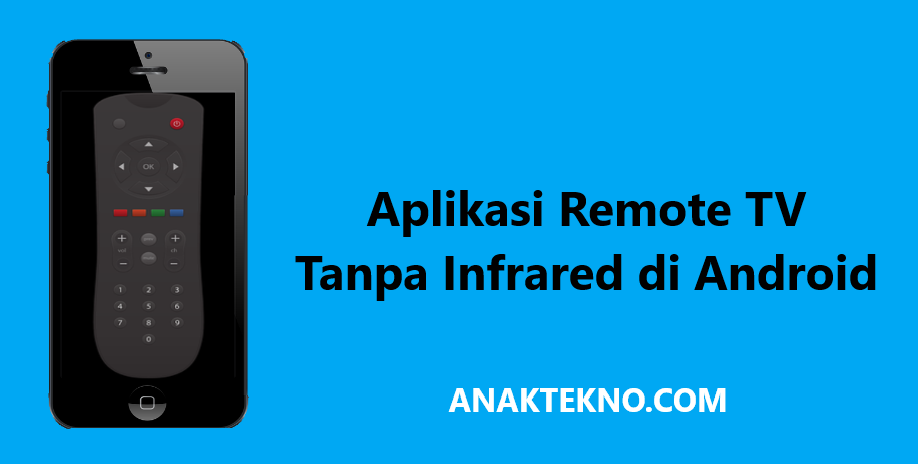 Aplikasi Remote TV Tanpa Infrared di Android