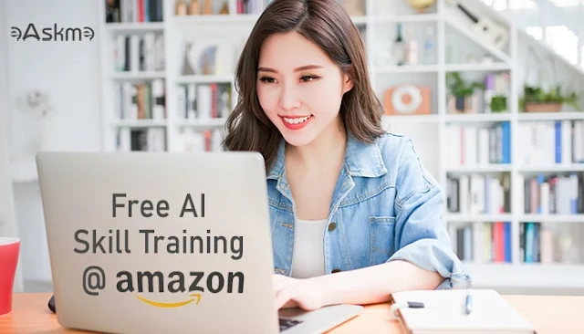 Amazon AI Ready Will Offer free AI skills training to 2 million people by 2025: eAskme