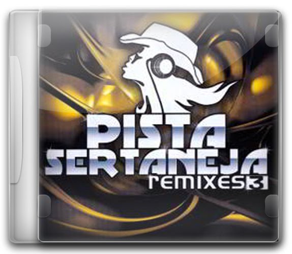 Pista Sertaneja Remixes 3 2012 Pista Sertaneja 3   Remixes (2012)