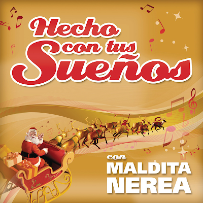 Maldita Nerea - Hecho Con Tus Sueños