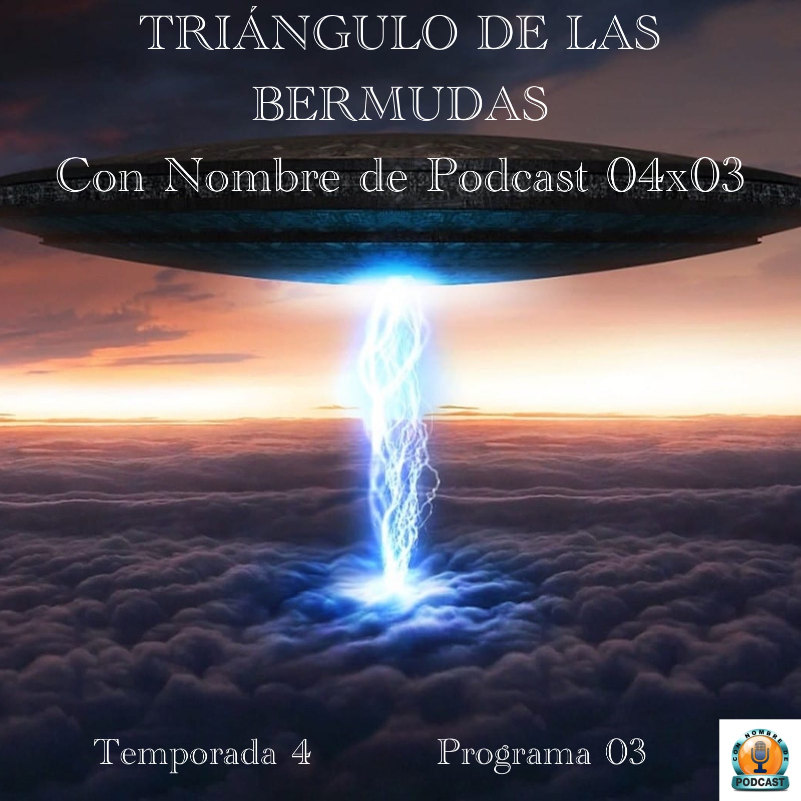 Triángulo de las bermudas | con nombre de podcast 04x03 | luisbermejo. Com