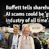 Buffett tells shareholders AI scams could be 'growth industry of all time'