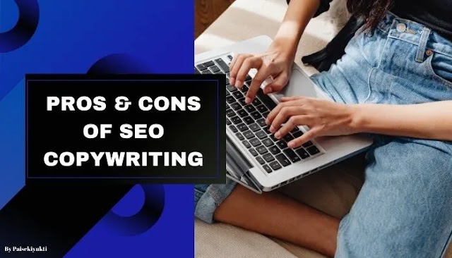 Pros and Cons of SEO Copywriting [2024]