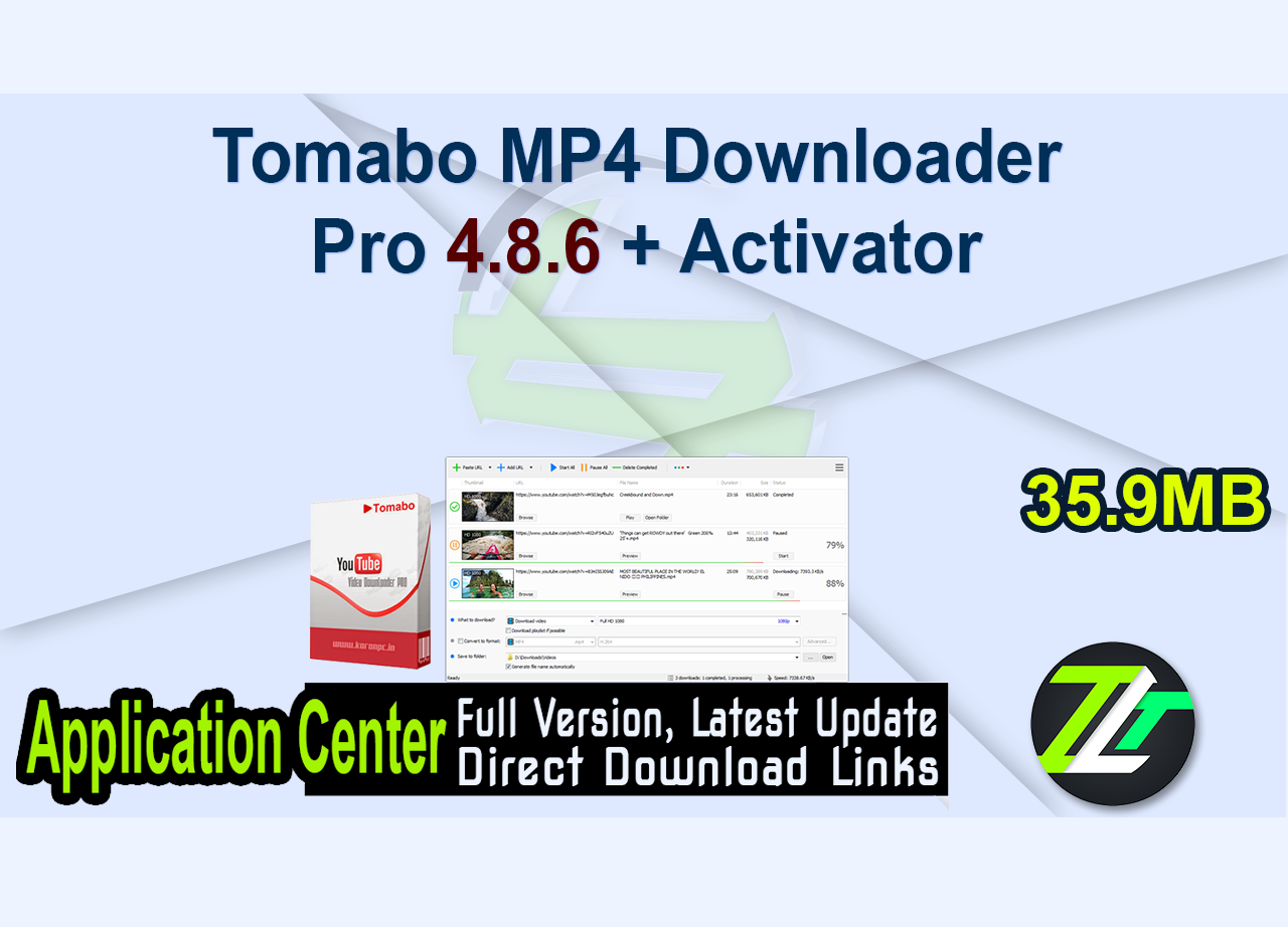 Tomabo MP4 Downloader Pro 4.8.6 + Activator