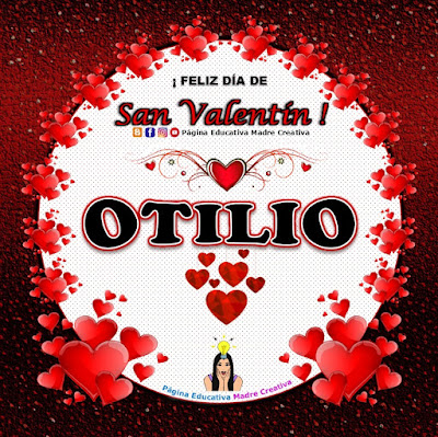 Feliz Día de San Valentín - Nombre Otilio