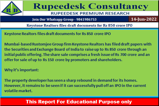 Keystone Realtors files draft documents for Rs 850 crore IPO - Rupeedesk Reports - 14.06.2022