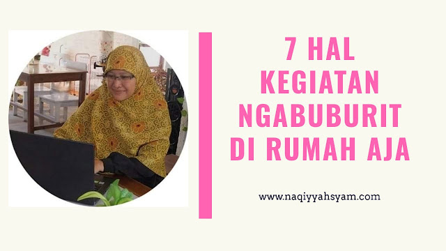 7 Hal Kegiatan Ngabuburit di Rumah Aja