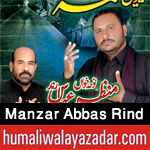 http://www.humaliwalayazadar.com/2017/10/manzar-abbas-rind-nohay-2018.html