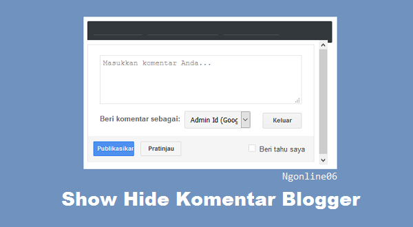 membuat show hide komentar blog