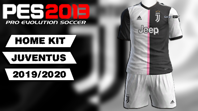Ultigamerz Pes 2013 Juventus Leaked Home Kit 2019 20