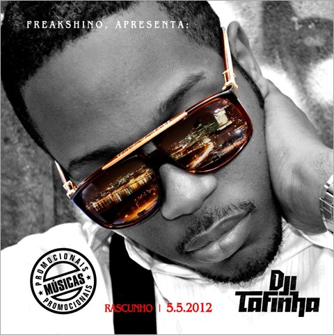 [Single] Dji Tafinha - Rascunho 5.5.2012