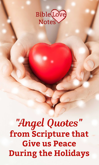 Christmas can be a stressful time. These 2 Angel Quotes from Scripture can give you peace and comfort.