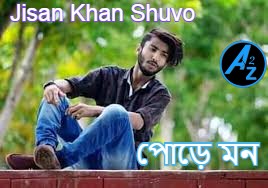 Pore Mon by Singer: Jisan Khan Shuvo