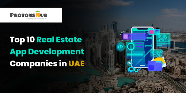Top 10 Real Estate App Development Companies in UAE