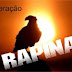 "Operação Rapina" ainda não acabou"