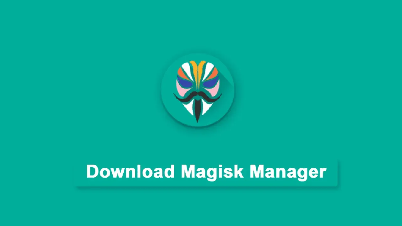 Download Magisk Manager APK  cho Android (all versions)