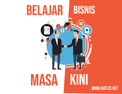 Belajar Bisnis Masa Kini - hostze.net