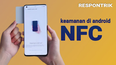 Fungsi NFC di Android, manfaat dan cara menggunakannya