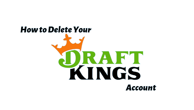 How to Delete DraftKings Account [3 Ways]