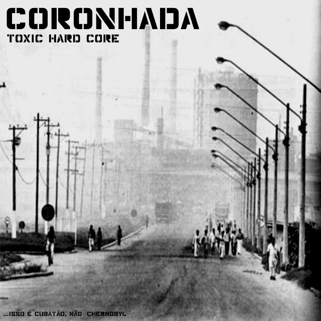 Coronhada - Toxic Hard Core (EP 2015)