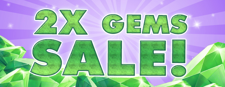 2X Gems Sale - February 8, 2024