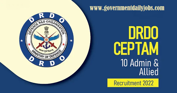 DRDO CEPTAM 10 Admin & Allied Online Form 2022