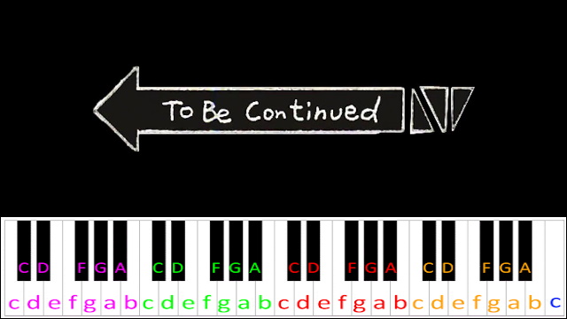 To be continued (Meme) ~ Piano Letter Notes