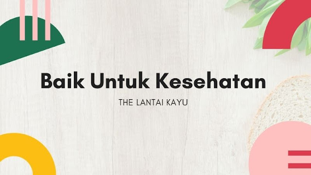 Baik Untuk Kesehatan