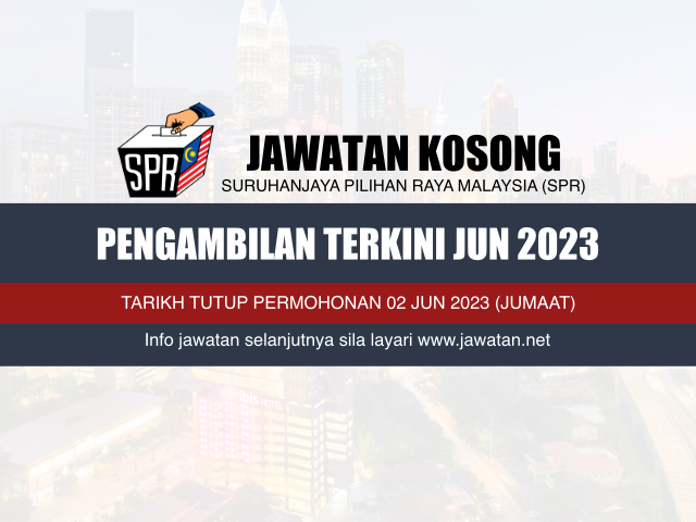 Jawatan Kosong Suruhanjaya Pilihan Raya Malaysia (SPR) Jun 2023