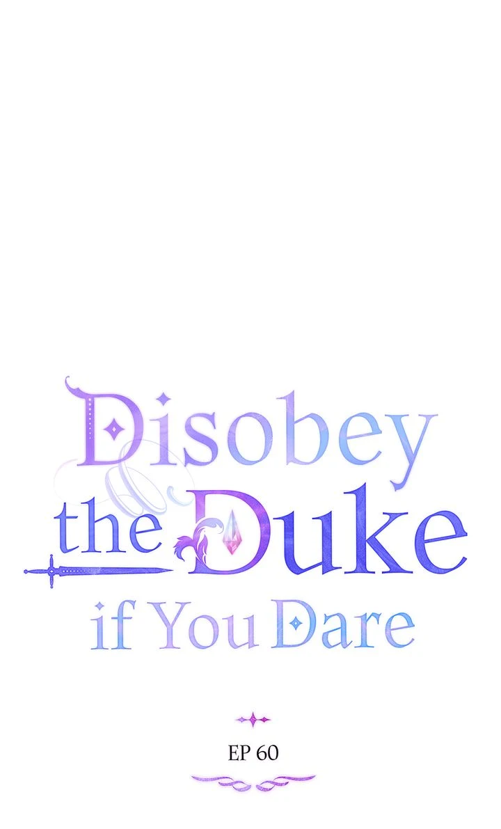 Disobey the Duke if You Dare Chapter 60