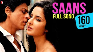 Saans Lyrics In English - Jab Tak Hai Jaan | Shahrukh Khan & Katrina Kaif