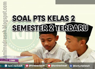 Soal UTS/PTS Kelas 2 Semester 2 SD/MI 2024