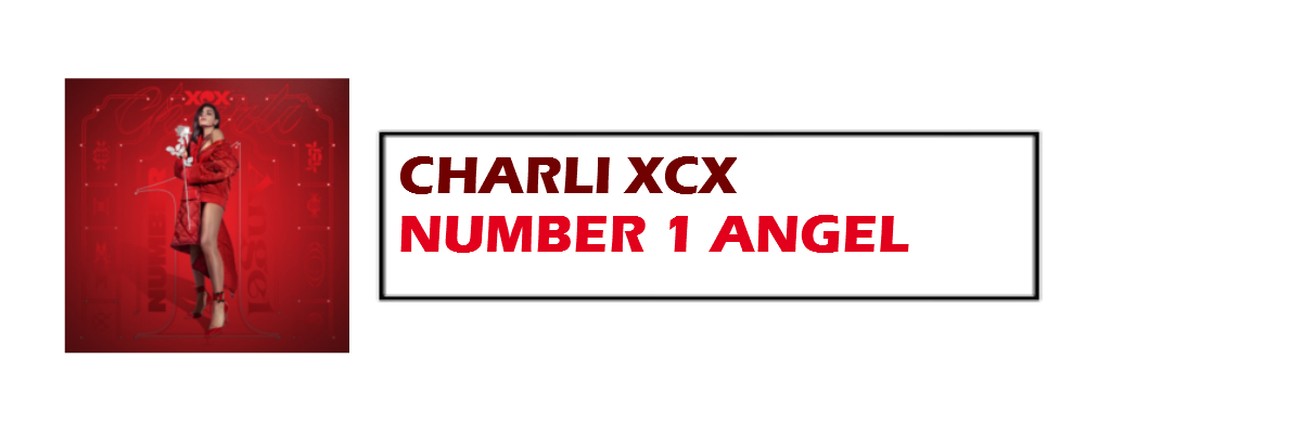  Number 1 Angel | Charli XCX