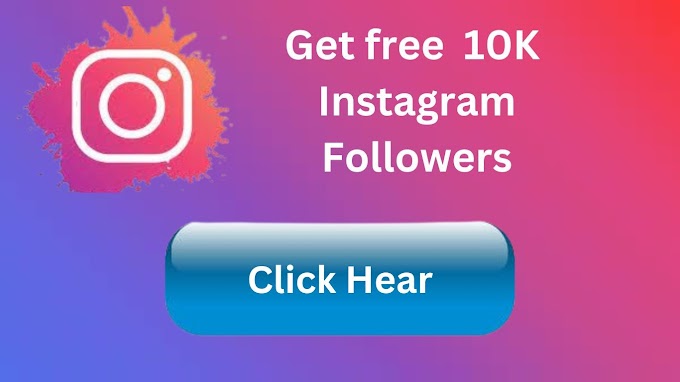  FREE  10k  Instagram follower