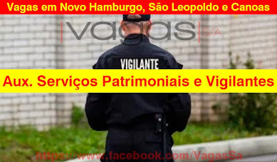 Seleção para Serviços Patrimoniais e Vigilantes em São Leopoldo, Novo Hamburgo e Canoas