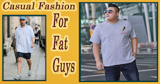 casual fashion for fat guys