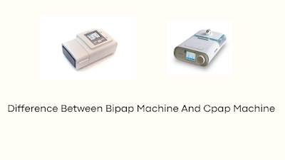Difference Between Bipap Machine And Cpap Machine