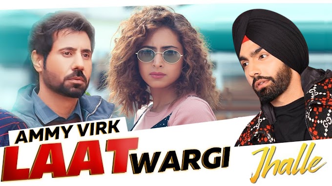 Laat Wargi Ammy Virk Song - Ammy Virk Lyrics