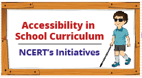NCERT - Accessibility in School Curriculum