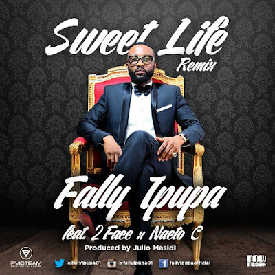 Fally Ipupa ft. 2Face Idibia, Naeto C - Sweet Life (Remix)